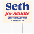 Seth for Senate Yard Signs